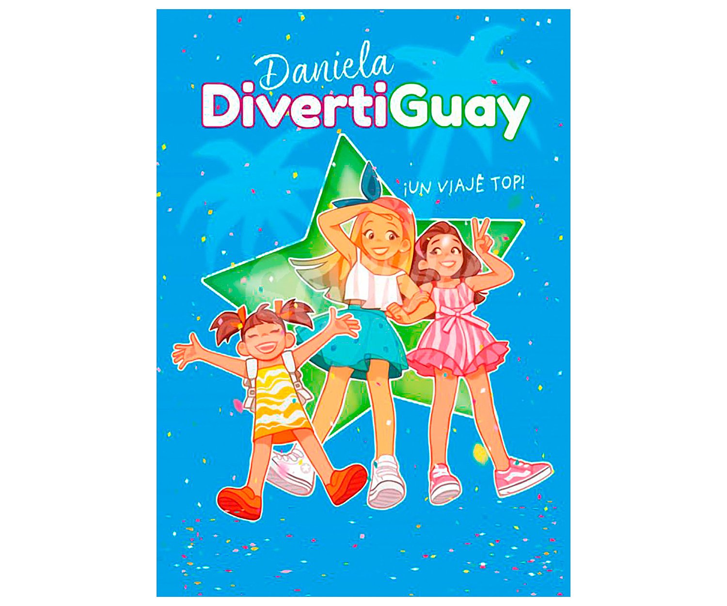 Daniela Divetiguay 6: ¡Un viaje top! Género: infantil. Editorial Montena.