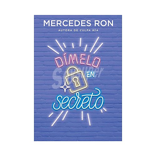 Dímelo en secreto, mercedes ron. Género juvenil. Editorial Montena.