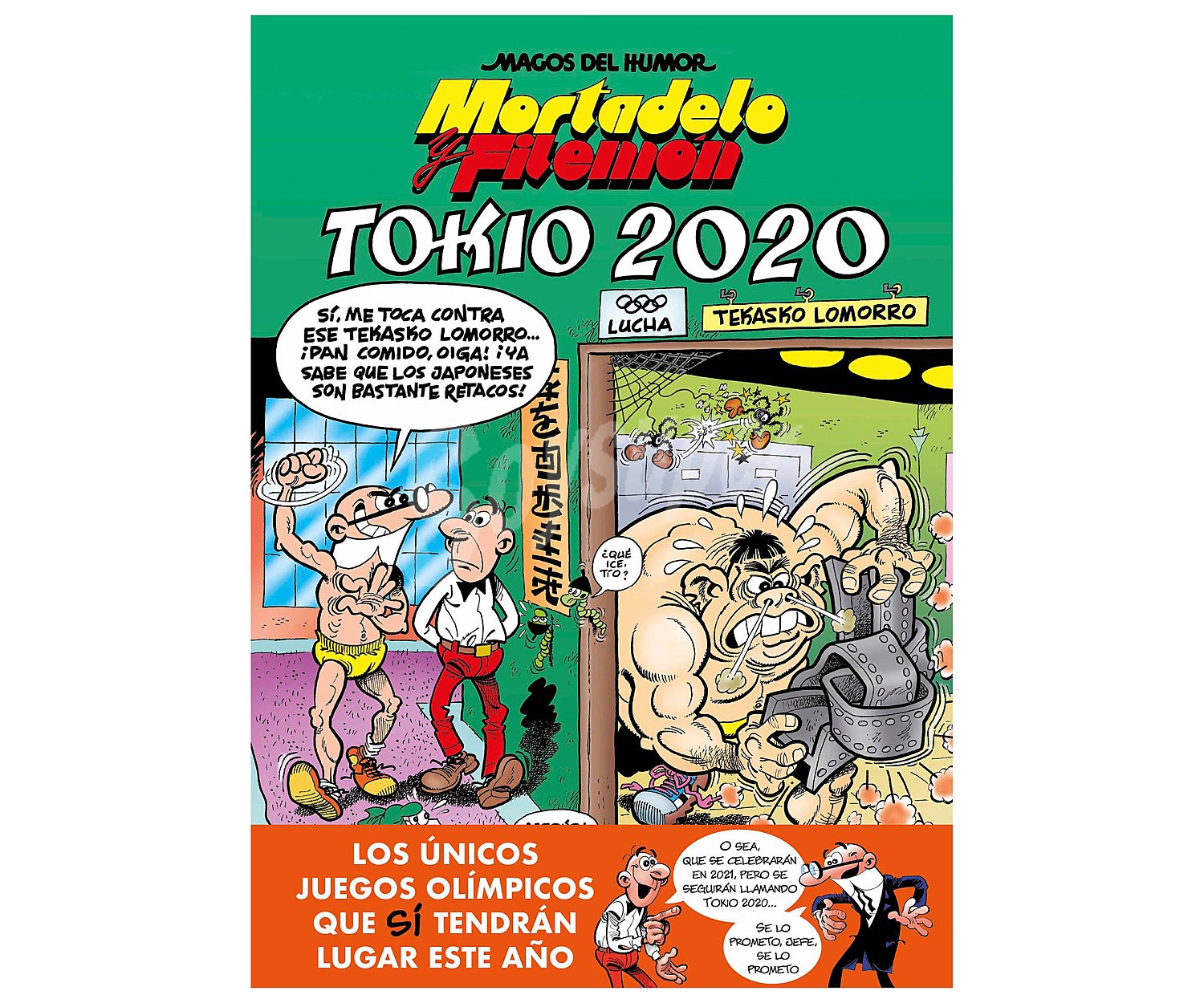 Magos del humor 204: Mortadelo y Filemón Tokio 2020, francisco ibáñez. Género: cómics. Editorial Bruguera