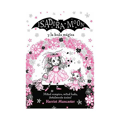 Isadora Moon y la boda mágica (ed. Especial 3) harriet muncaster. Género: infantil. Editorial Alfaguara.