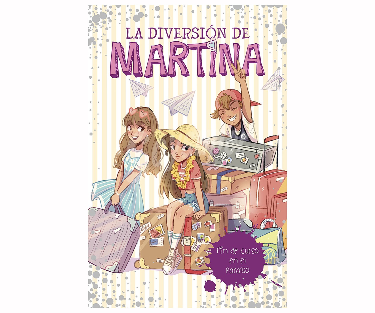 La diversión de Martina 4: fin de curso en el paraíso. martina D antiochia , Género: infantil. Editorial: Montena