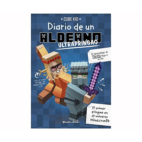 Cube Kid Minecraft. Diario de un aldeano Ultrapringao, cube kid, Género: Infantil, Editorial: Planeta