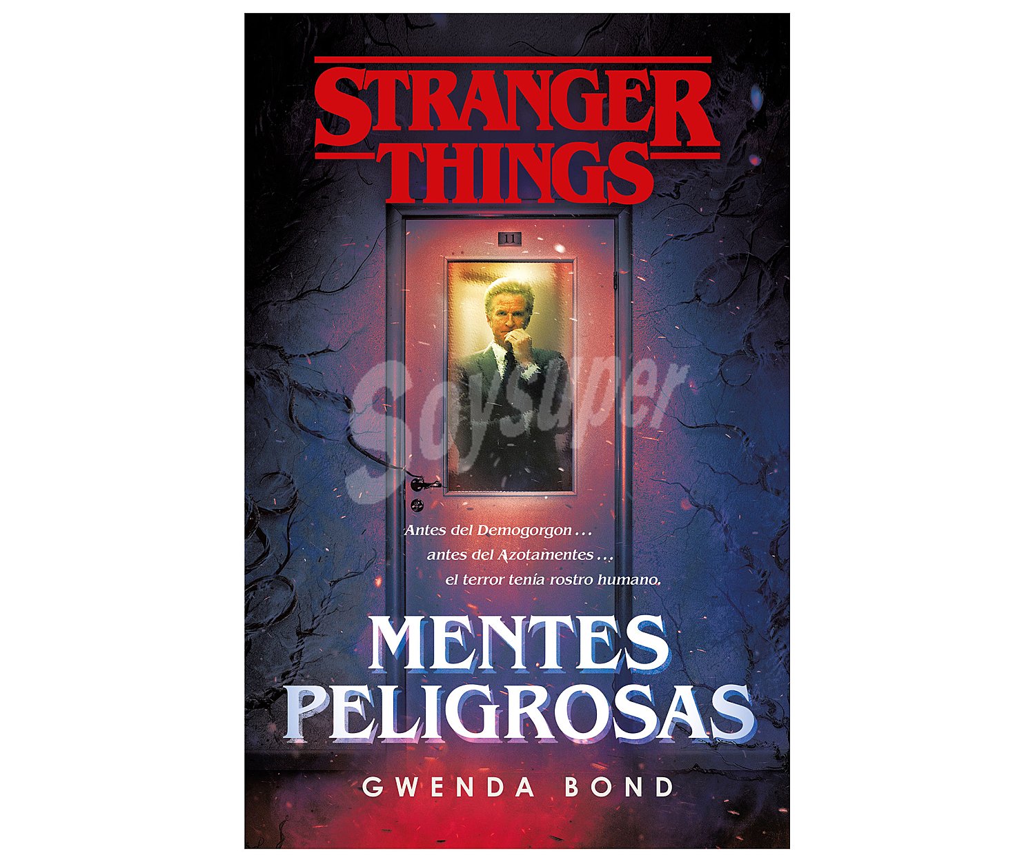 Stranger Things: mentes peligrosas, gwenda bond. Género: juvenil. Editorial Plaza Janes