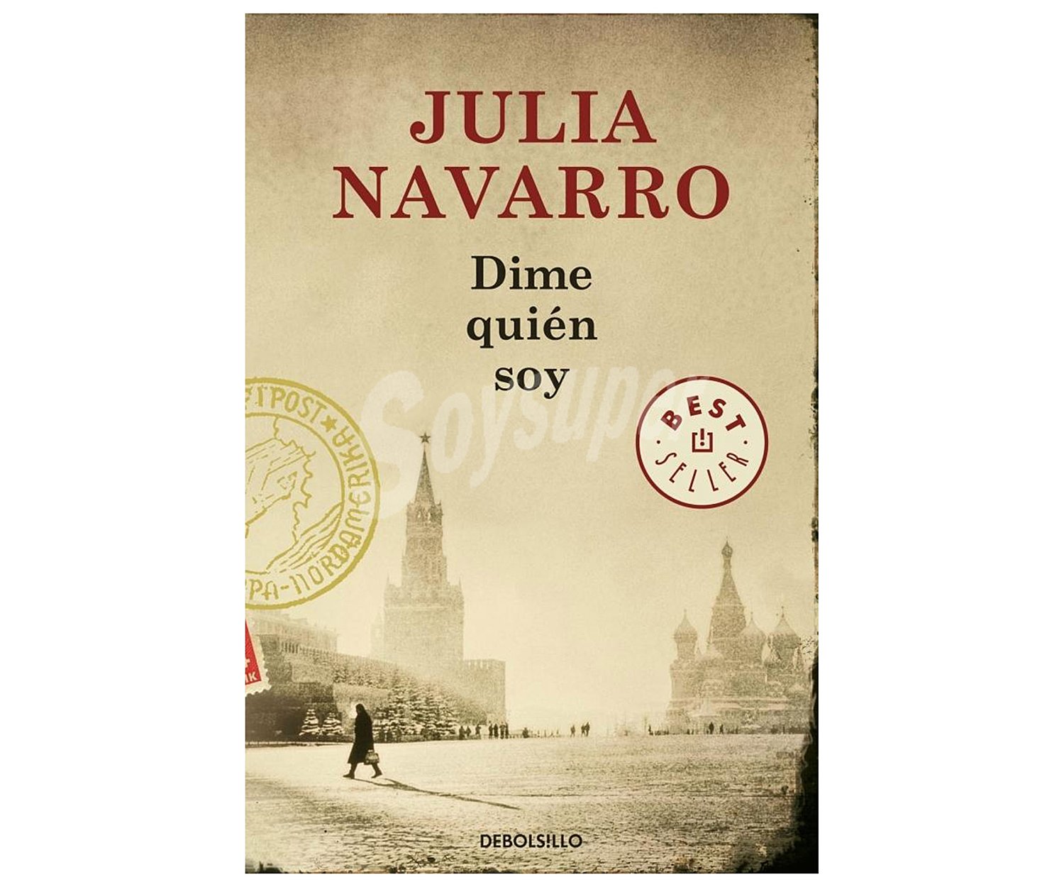 Dime Quien Soy, julia navarro, Libro de Bolsillo, Género: Narrativa, Editorial Debolsillo