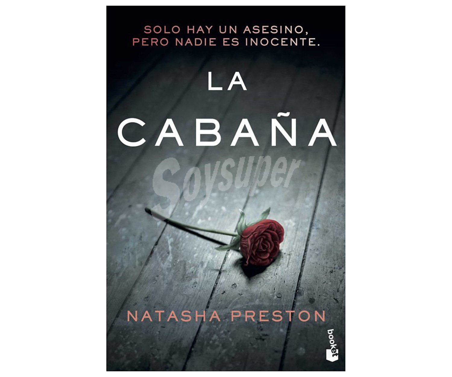 La cabaña, natasha preston. Género policiaca y terror. Editorial Planeta.