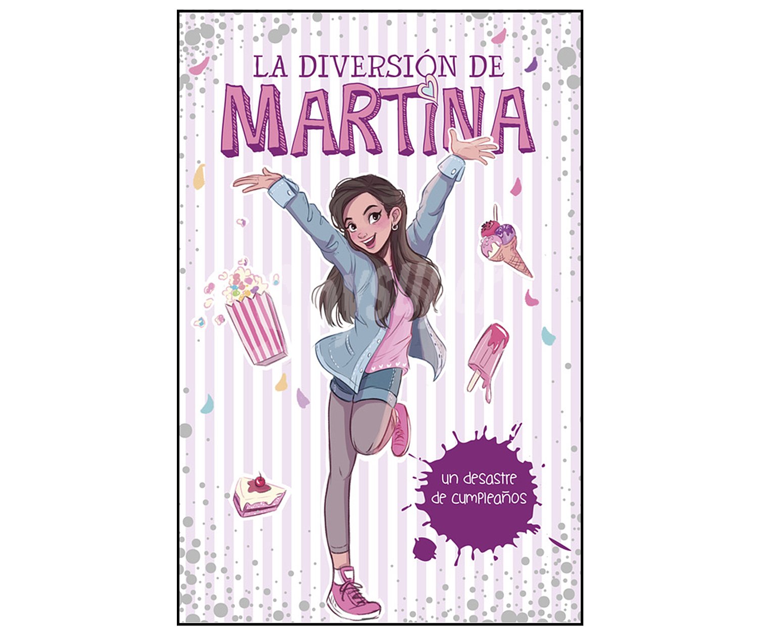 La diversión de Martina 1: Un desastre de cumpleaños. martina d'antiochia, Género: Infantil, Editorial