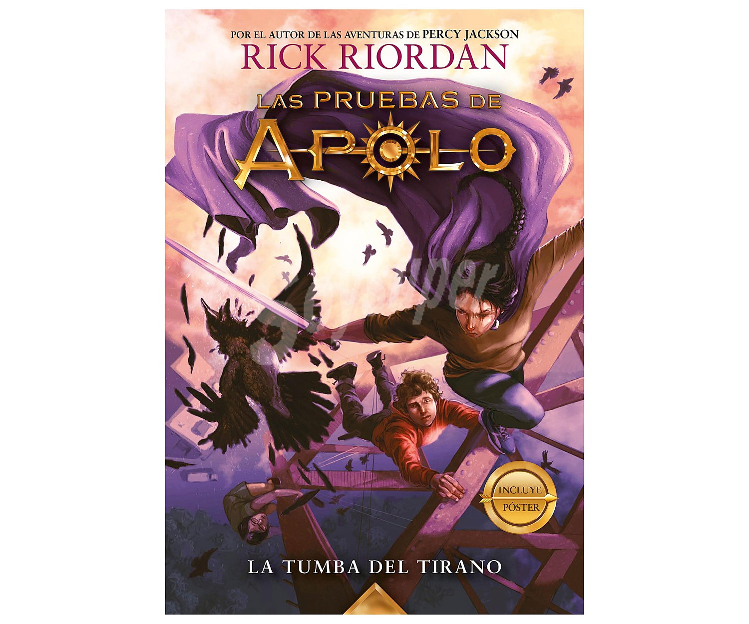 Las pruebas de Apolo 4: la tumba del tirano, rick riordan. Género: juvenil. Editorial Montena.