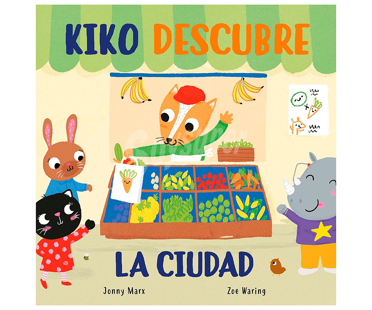 Kiko descubre La Ciudad, jonny marx, ZOE waring. Género: infantil. Editorial Beascoa.