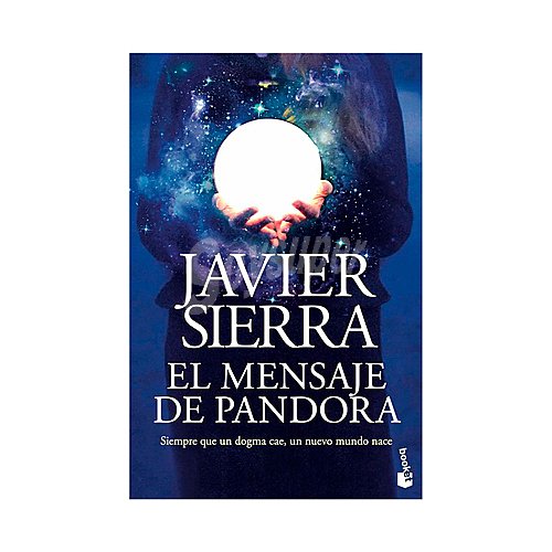 El mensaje de Pandora, javier sierra, libro de bolsillo. Género: narrativa. Editorial Booket.