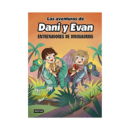 Las aventuras de Dani y Evan 3: Entrenadores de dinosaurios. Género: infantil. Eidtorial Destino.