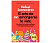 El arte de no amargarse la vida, rafael santandreu. Género: autoayuda. Editorial Grijalbo.