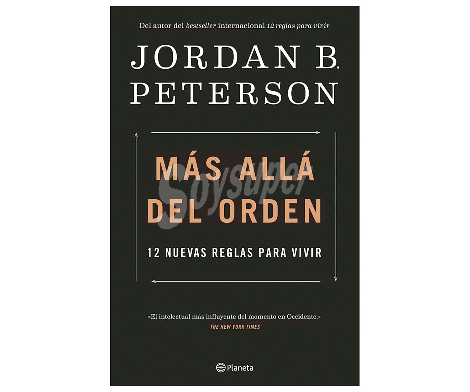 Mas allá del orden: 12 nuevas reglas para vivir, jordan B. peterson. Género: autoayuda, ensayo. Editorial Planeta.