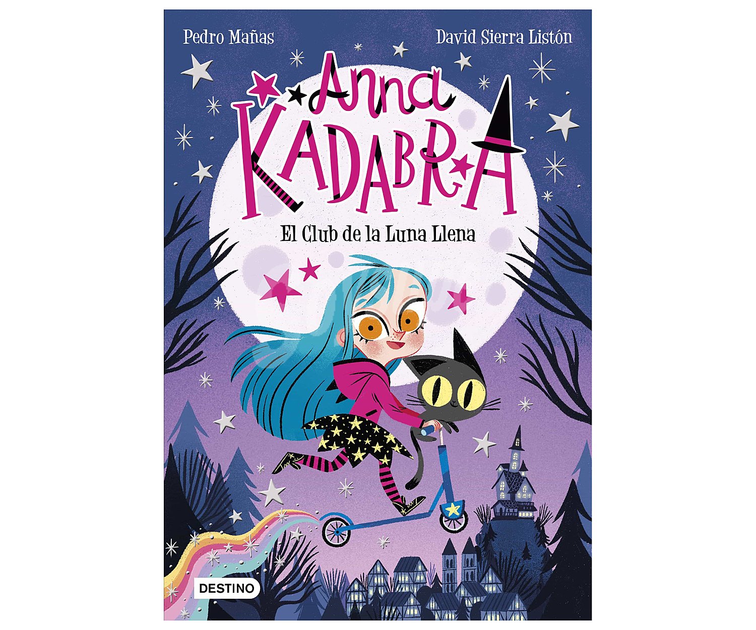 Anna Kadabra 1, el club de la luna llena, pedro mañas. Género: infantil. Editorial Planeta.