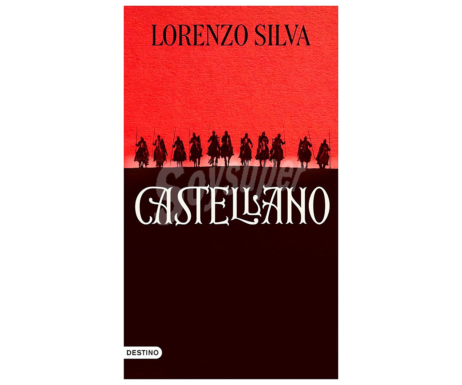 Castellano, lorenzo silva. Género: histórica. Editorial Destino.