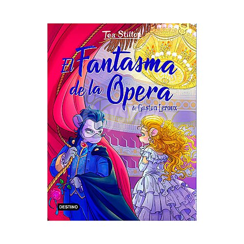 Libros del corazón 3: El fantasma de la ópera, TEA stilton. Género: infantil. Editorial Destino.