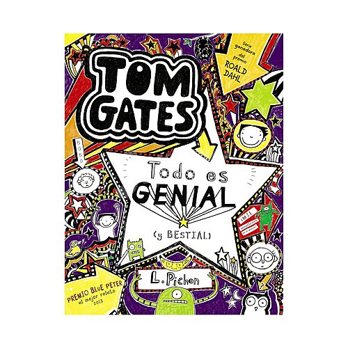 Tom Gates: Todo es genial (y bestial). LIZ pichon. Género: Infantil y juvenil. Editorial: Bruño