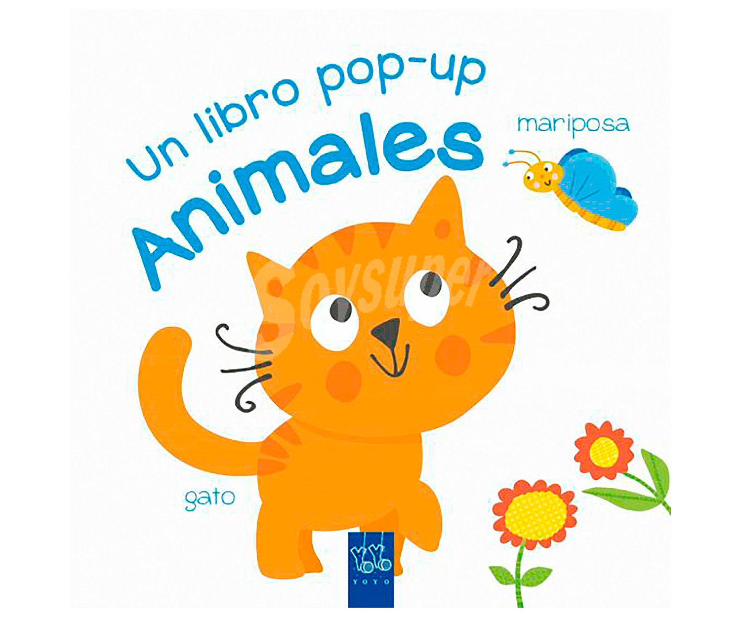 Un libro pop-up: Animales, VV. AA. Género: infantil. Editorial Yoyo Books.