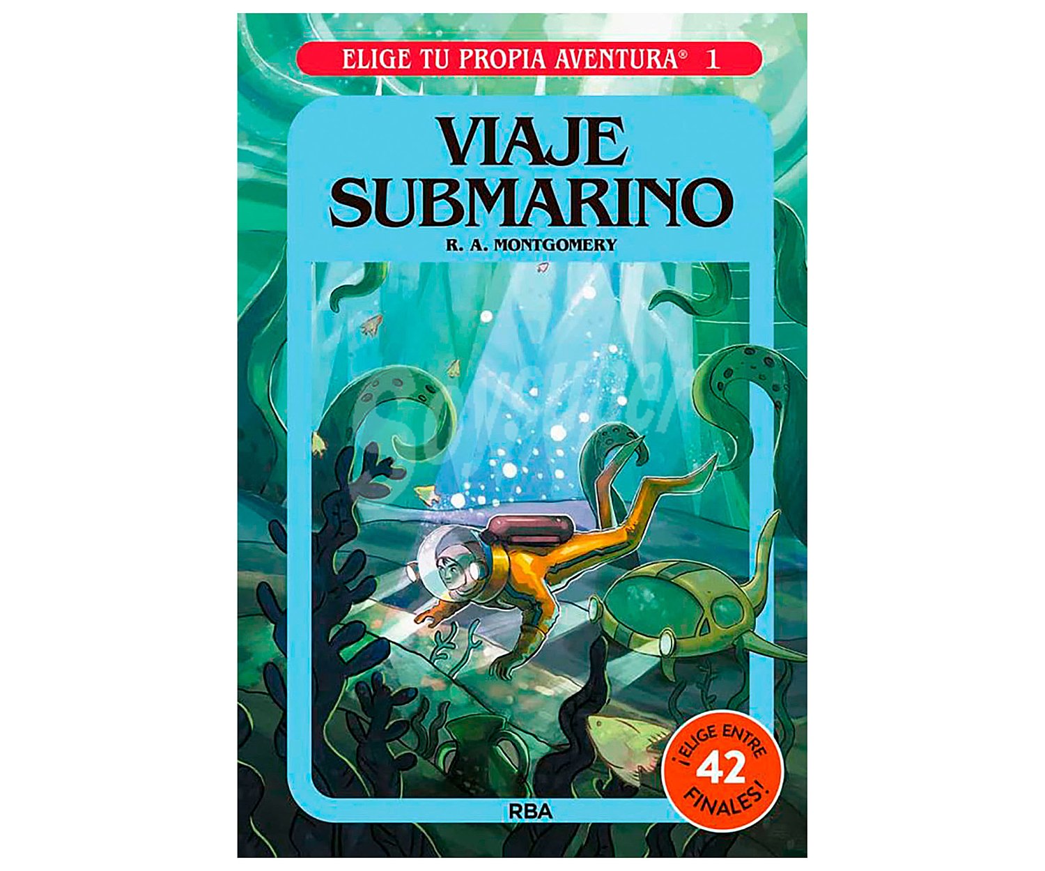 Elige tu propia aventura 1: Viaje submarino, R. A. montgomery. Género: infantil. Editorial rba.