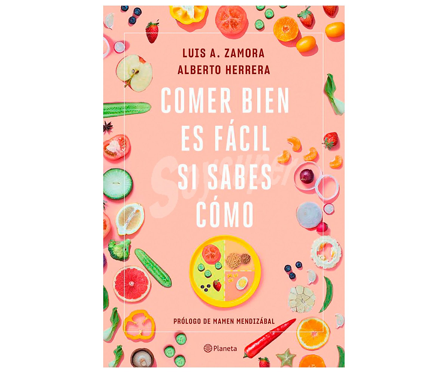 Comer bien es fácil si sabes cómo, luis A. zamora, alberto herrera. Género: nutrición, cocina. Editorial Planeta.