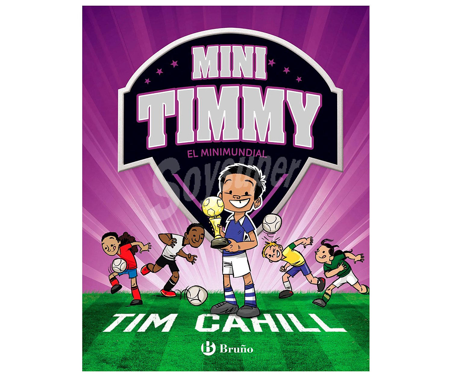 Mini Timmy, el minimundial, TIM cahill. Género infantil. Editorial Bruño.