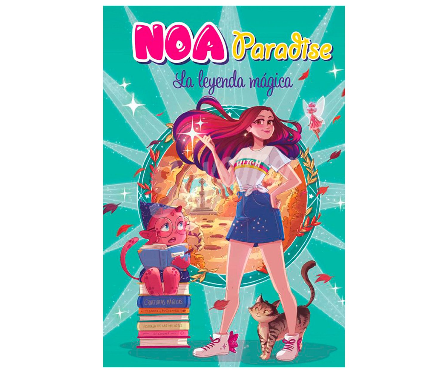 La leyenda mágica, NOA paradise. Género infantil. Ediciones B.