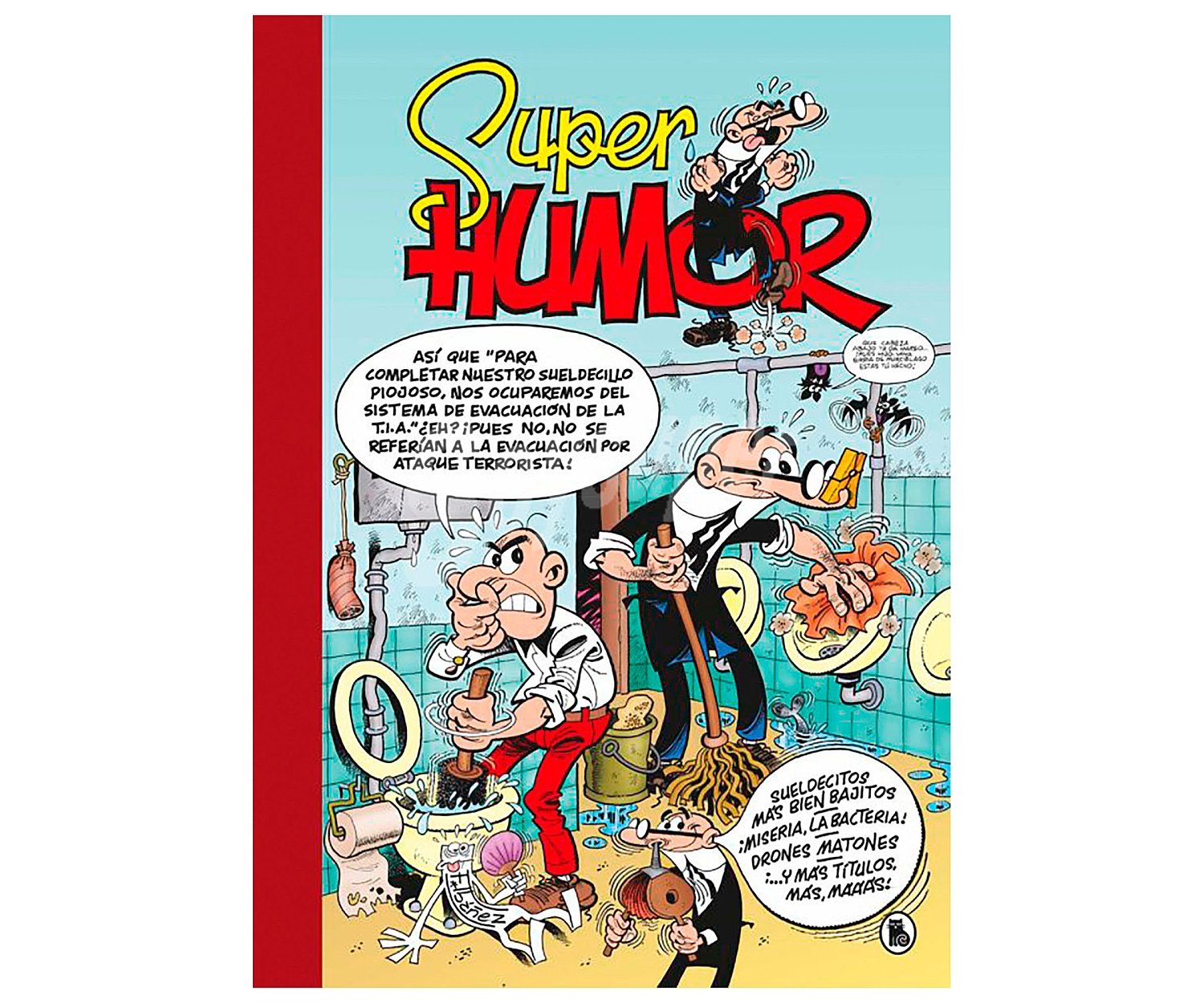 Super humor 62: Sueldecitos mas bien bajitos, ¡miseria, la bacteria!, Drones Matones, francisco ibáñez. Género: cómics. Editorial Bruguera.