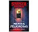 Stranger Things: mentes peligrosas, gwenda bond. Género: juvenil. Editorial Plaza Janes