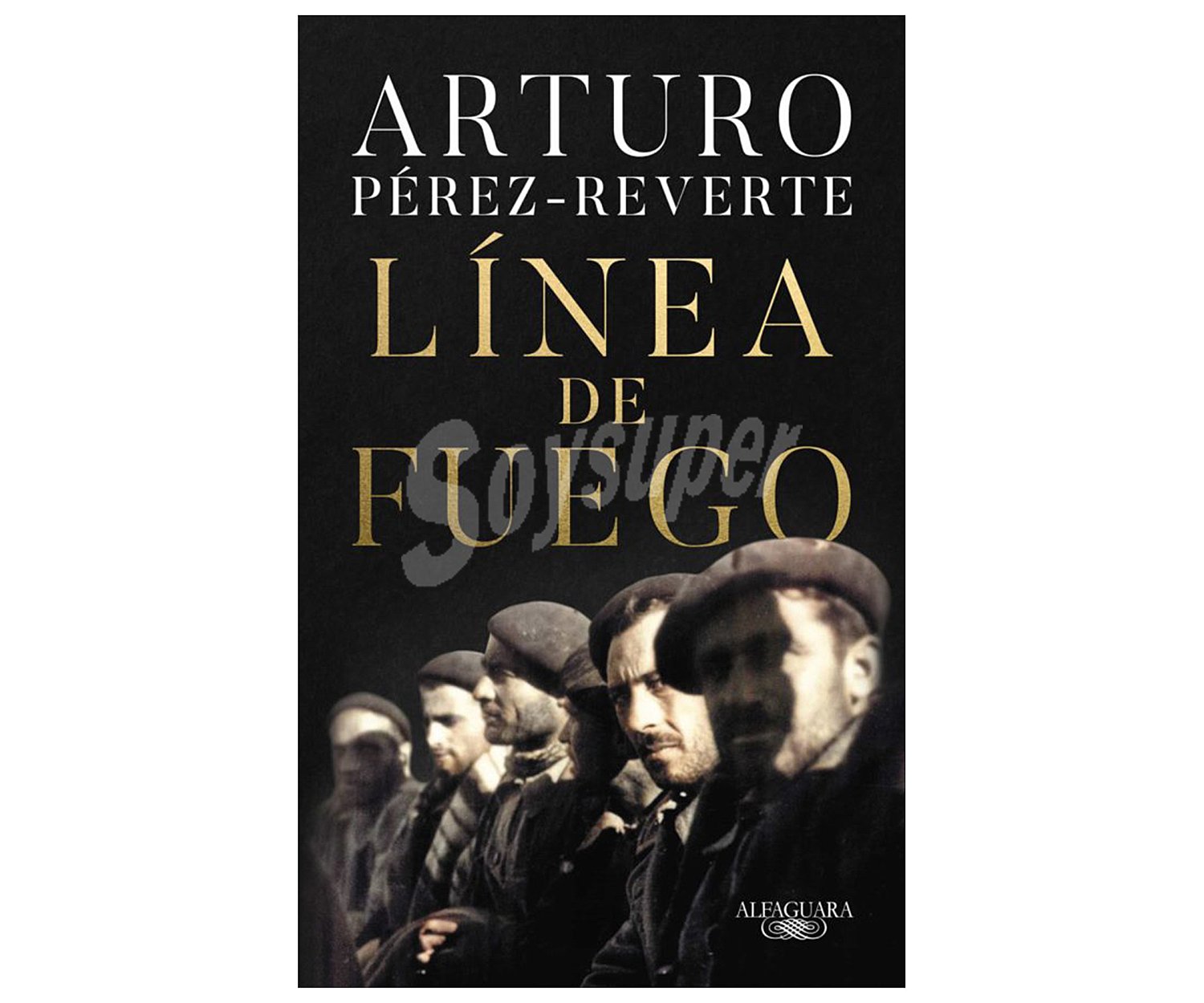 Línea de fuego, arturo pérez-reverte. Género histórica. Editorial Alfaguara