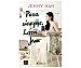 Para siempre, Lara Jean. JENNHY HAN. Género: juvenil. Editorial: