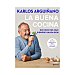 La buena cocina, karlos arguiñano. Género: cocina, recetas. Editorial Planeta.