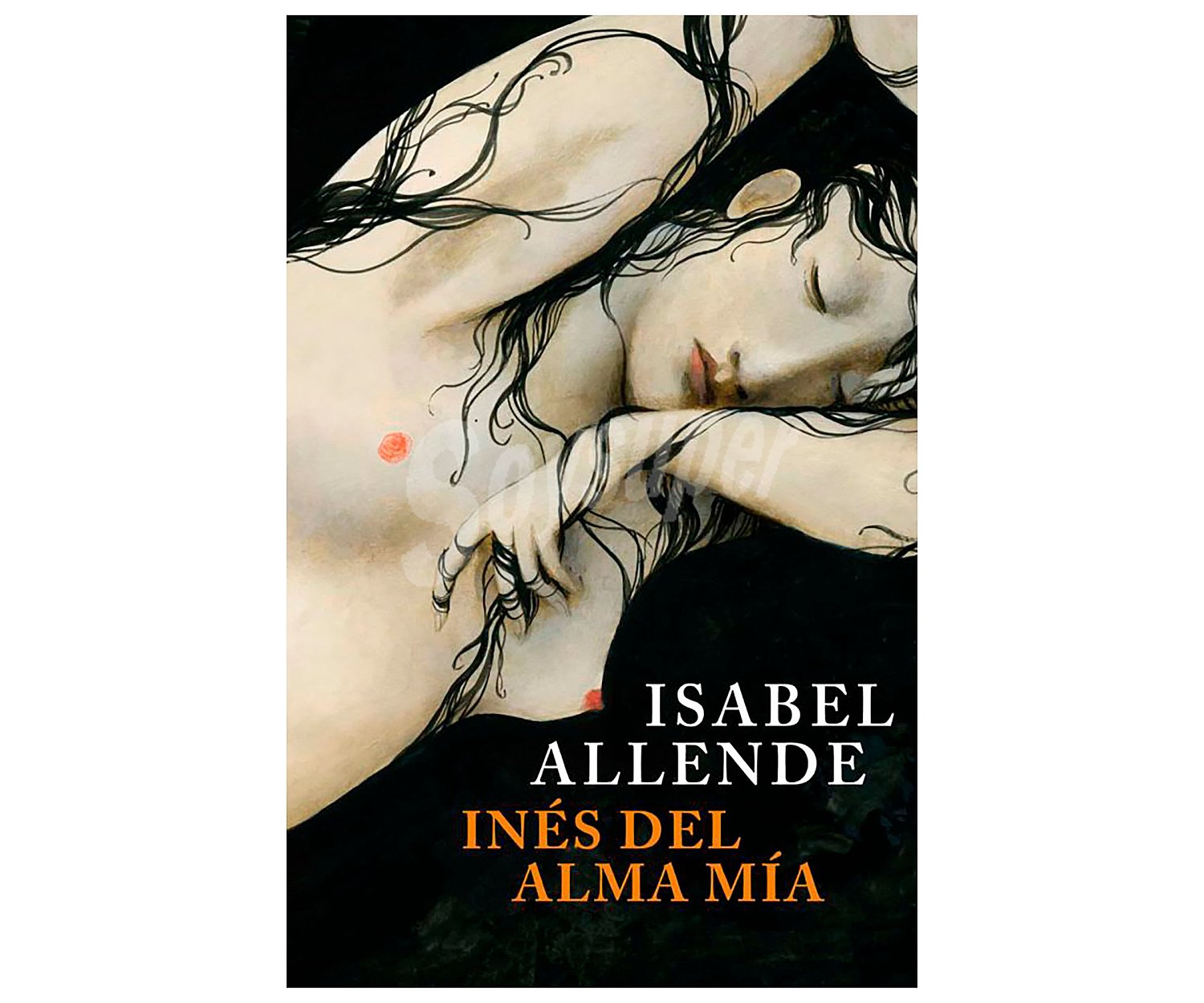 Inés del alma mía, isabel allende. Género narrativa. Editorial Plaza Janes.