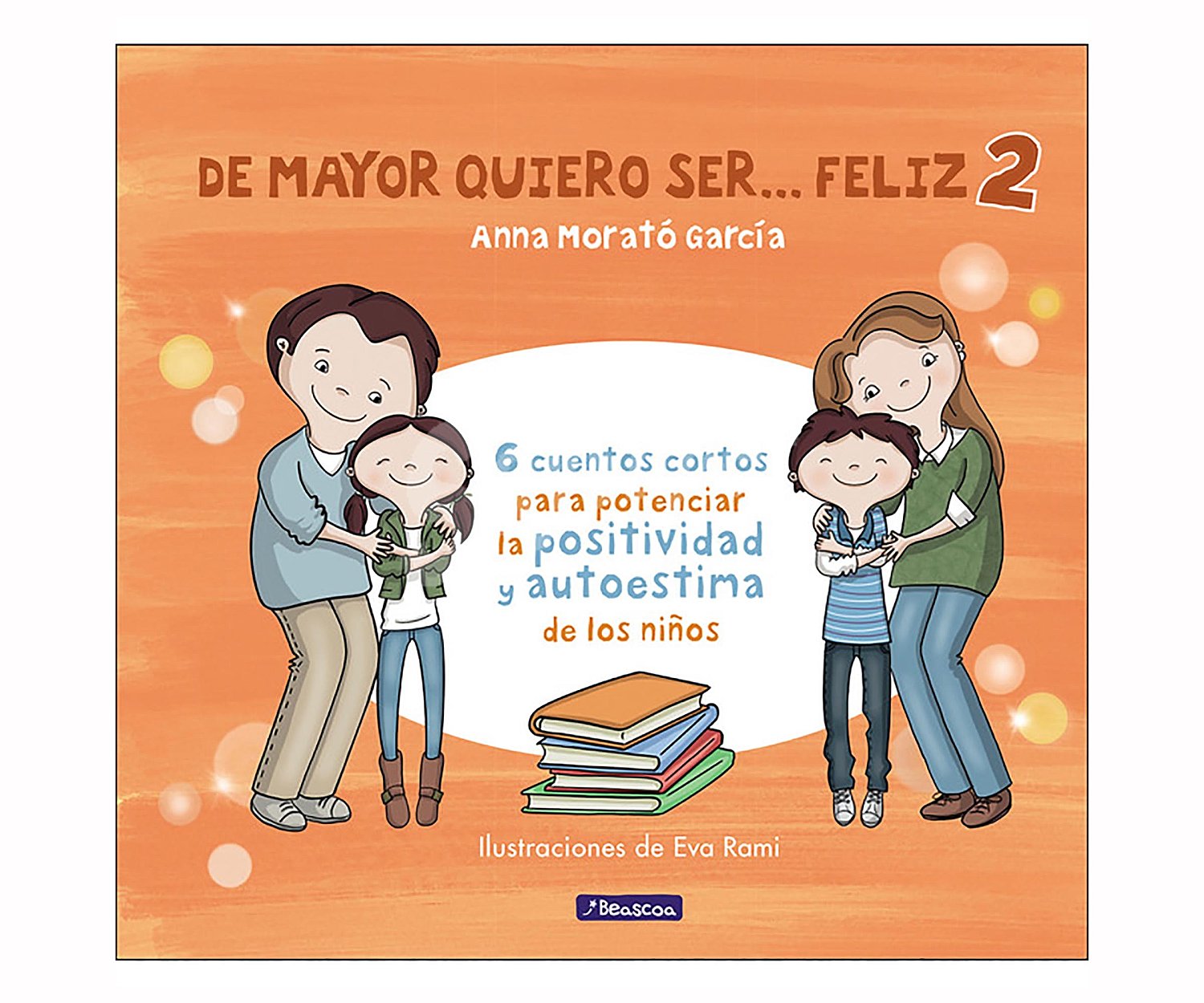 De mayor quiero ser feliz, Género: Infantil, Editorial: