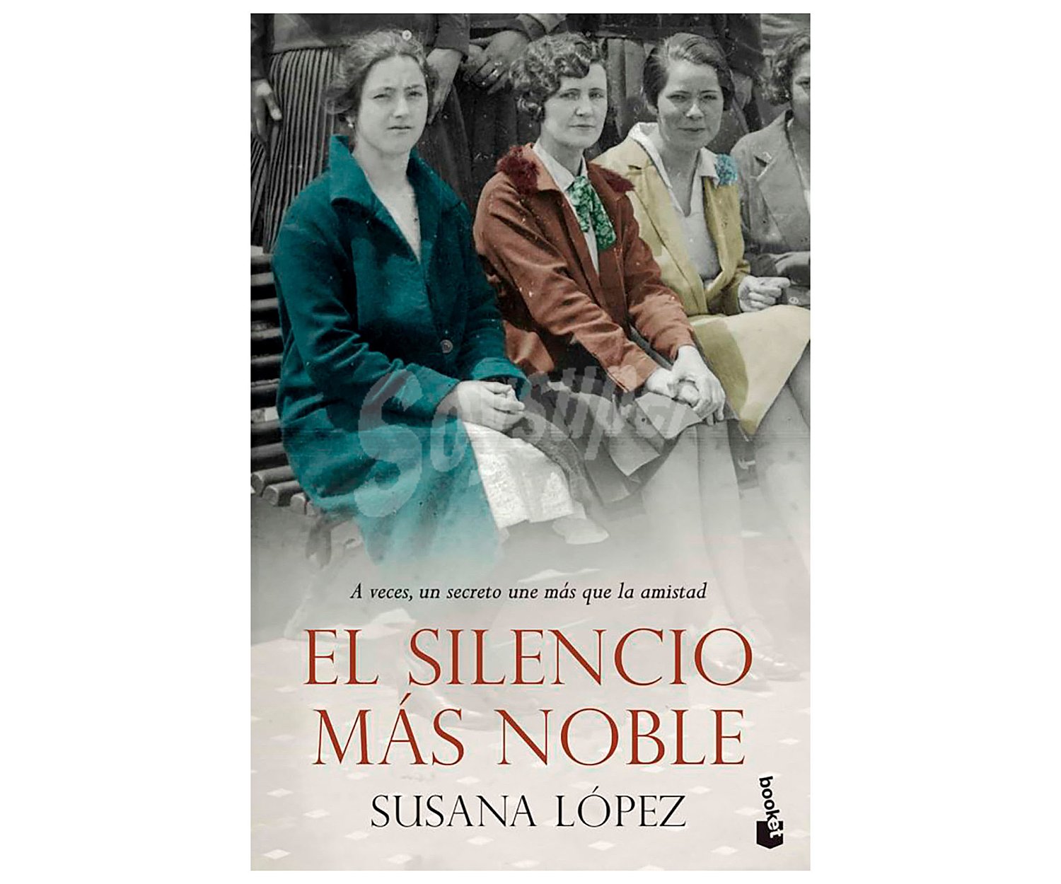 El silencio más noble, susana lópez, libro de bolsillo. Género: histórica. Editorial Booket.