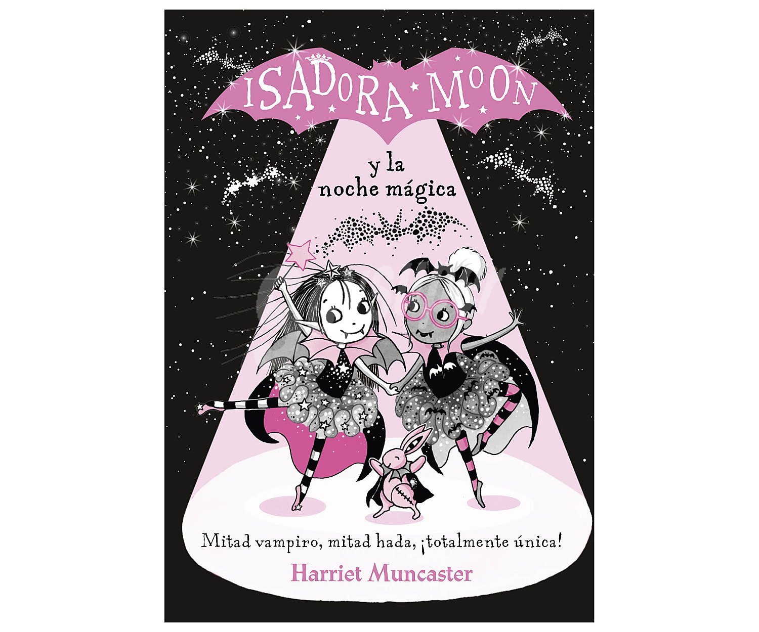 Isadora Moon y la noche mágica, harriet muncaster. Género: infantil. Editorial Alfaguara.