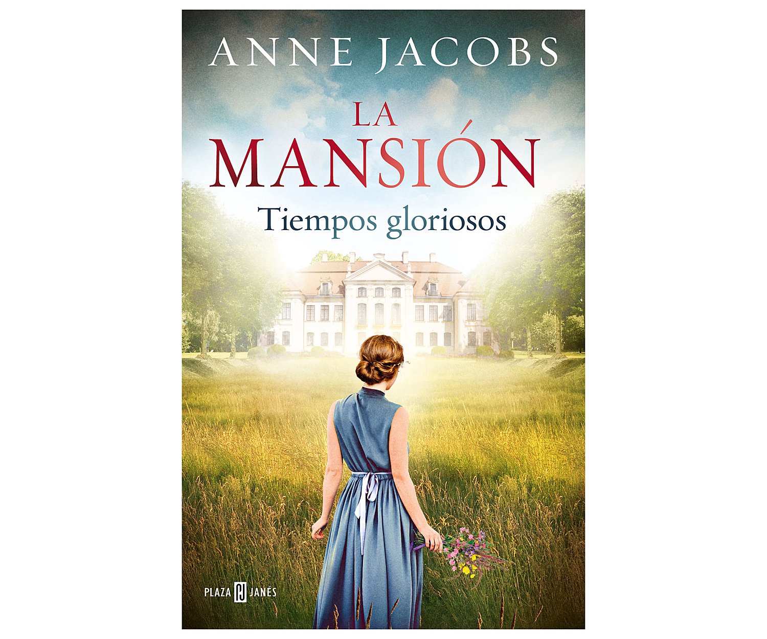 La mansión, tiempos gloriosos, anne jacobs. Género: histórica. Editorial janes