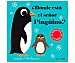 ¿dónde está el señor Pingüino? ingela P. arrhenius. Género: infantil. Editorial Timunmas.