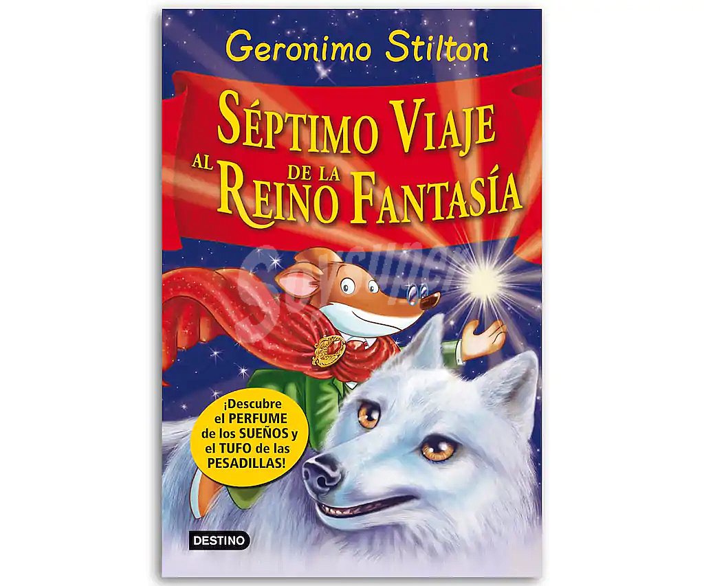 Gerónimo Stilton 7: Séptimo viaje al reino de la fantasía. vv.aa. Género: infantil. Editorial Destino