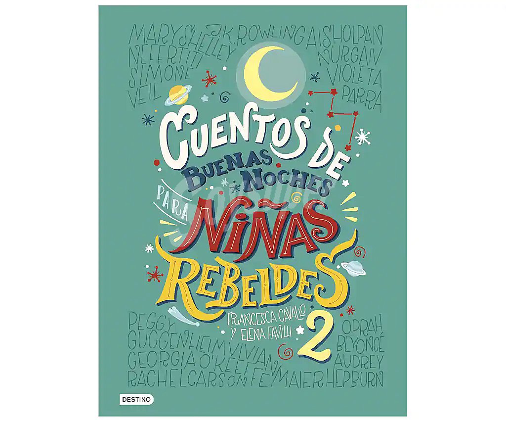 Cuentos de buenas noches para niñas rebeldes 2. elena favilli francesca cavallo, Género: Infantil, Editorial: Planeta