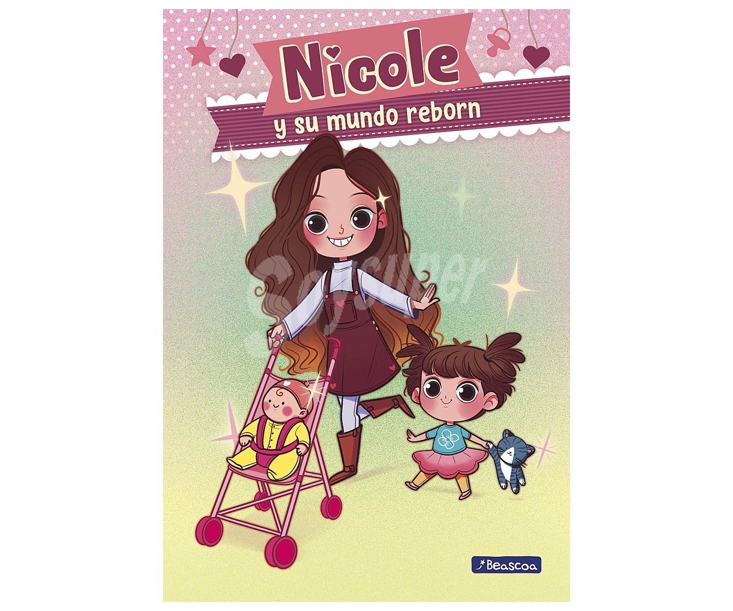 Nicole y su mundo reborn, nicole reyes. Género infantil. Editorial Beascoa.