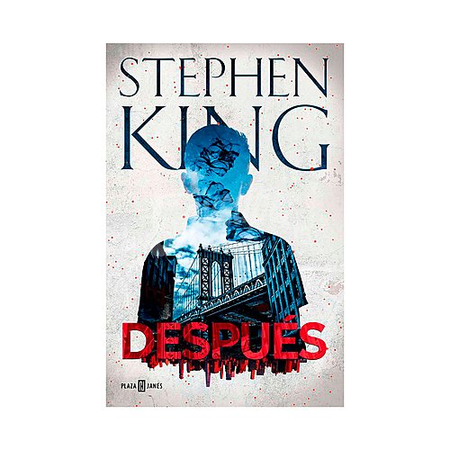 Después, stephen king. Género: novela negra, terror. Editorial Plaza Janes