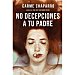 No decepciones a tu padre Carme Chaparro, Ficción