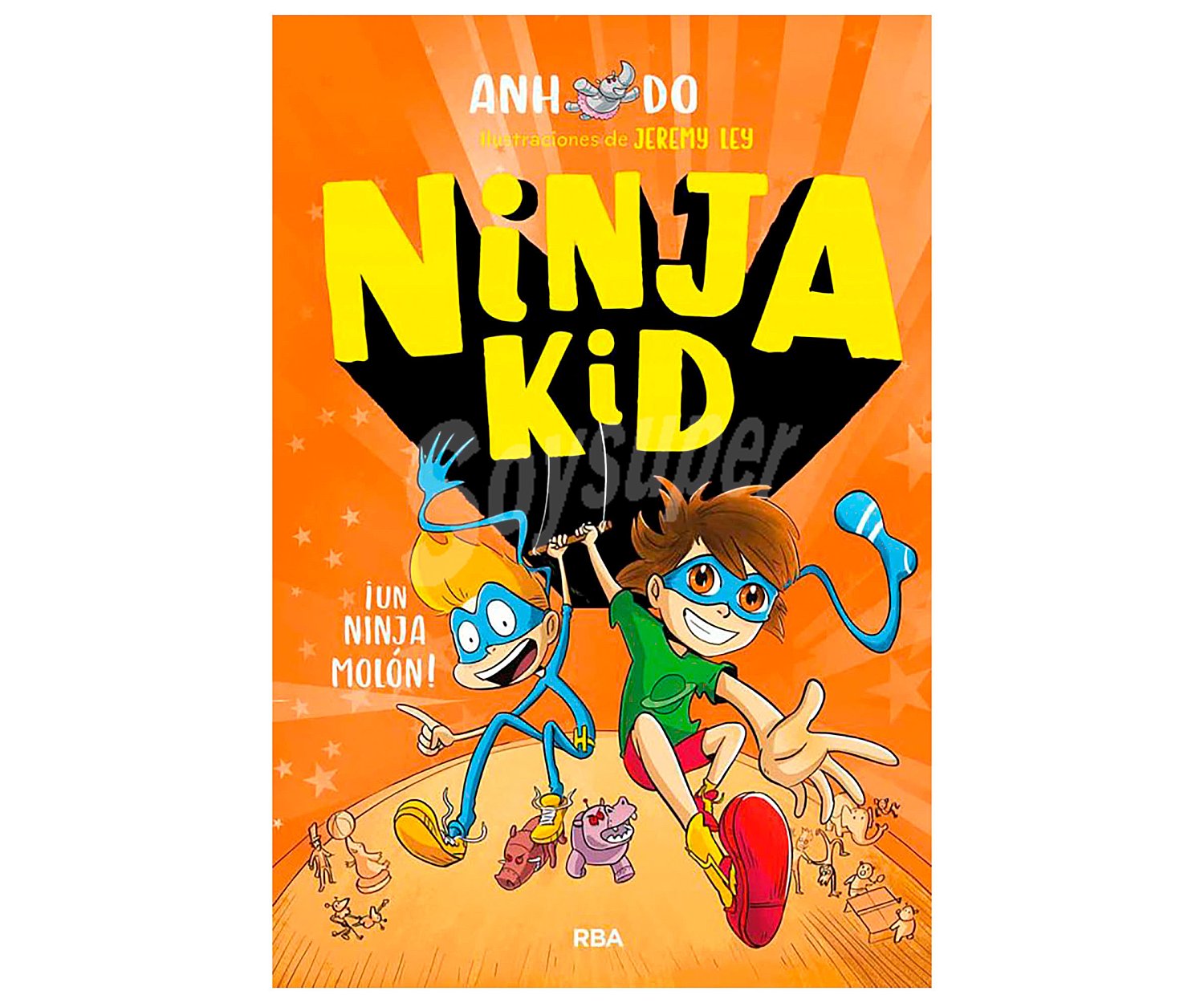 Ninja Kid 4: ¡Un ninja molón! ANH DO. Género: infantil. Editorial rba.