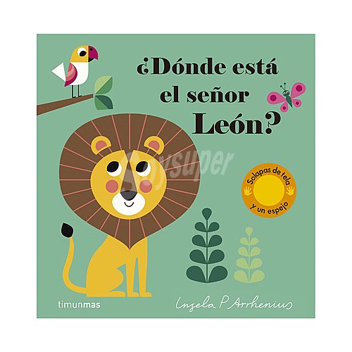 ¿dónde está el señor León?. ingela P. arrhenius, Género: Infantil, Editorial: timunmas