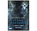 El señor de las sombras. Renacimiento 2, cassandra clare. Género: Juvenil. Editorial