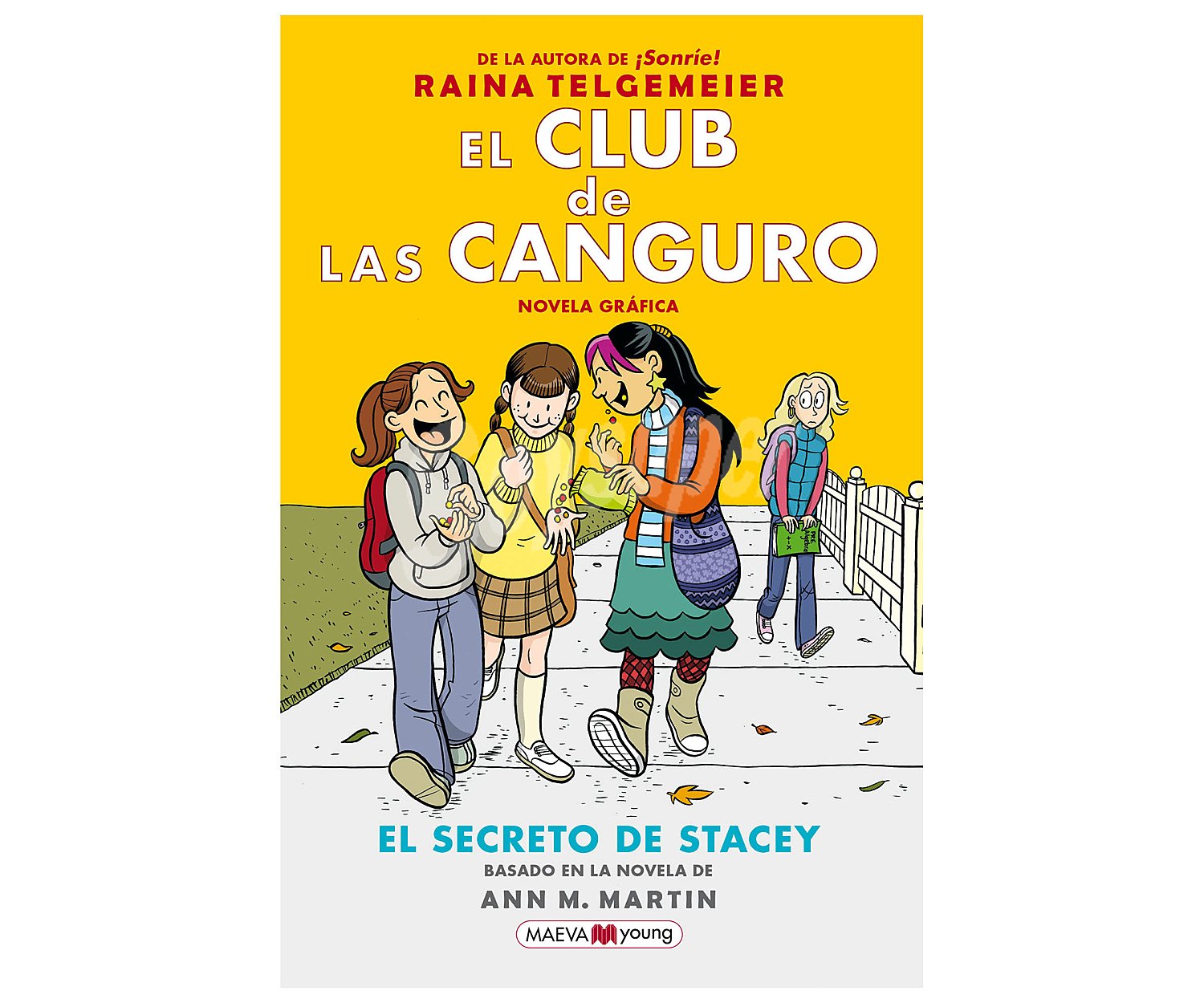 El club de las canguro: El secreto de Stacey, raina telgemeier. Género: infantil. Editorial Maeva.