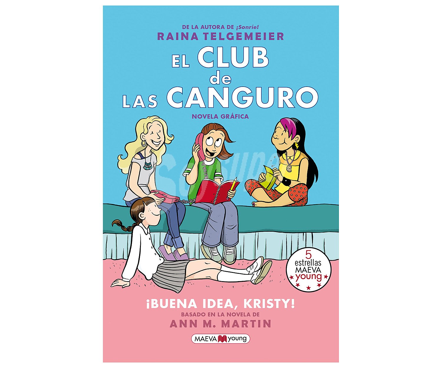 El club de las canguro: ¡buena idea, Kristy! raina telgemeier. Género: infantil. Editorial Maeva.