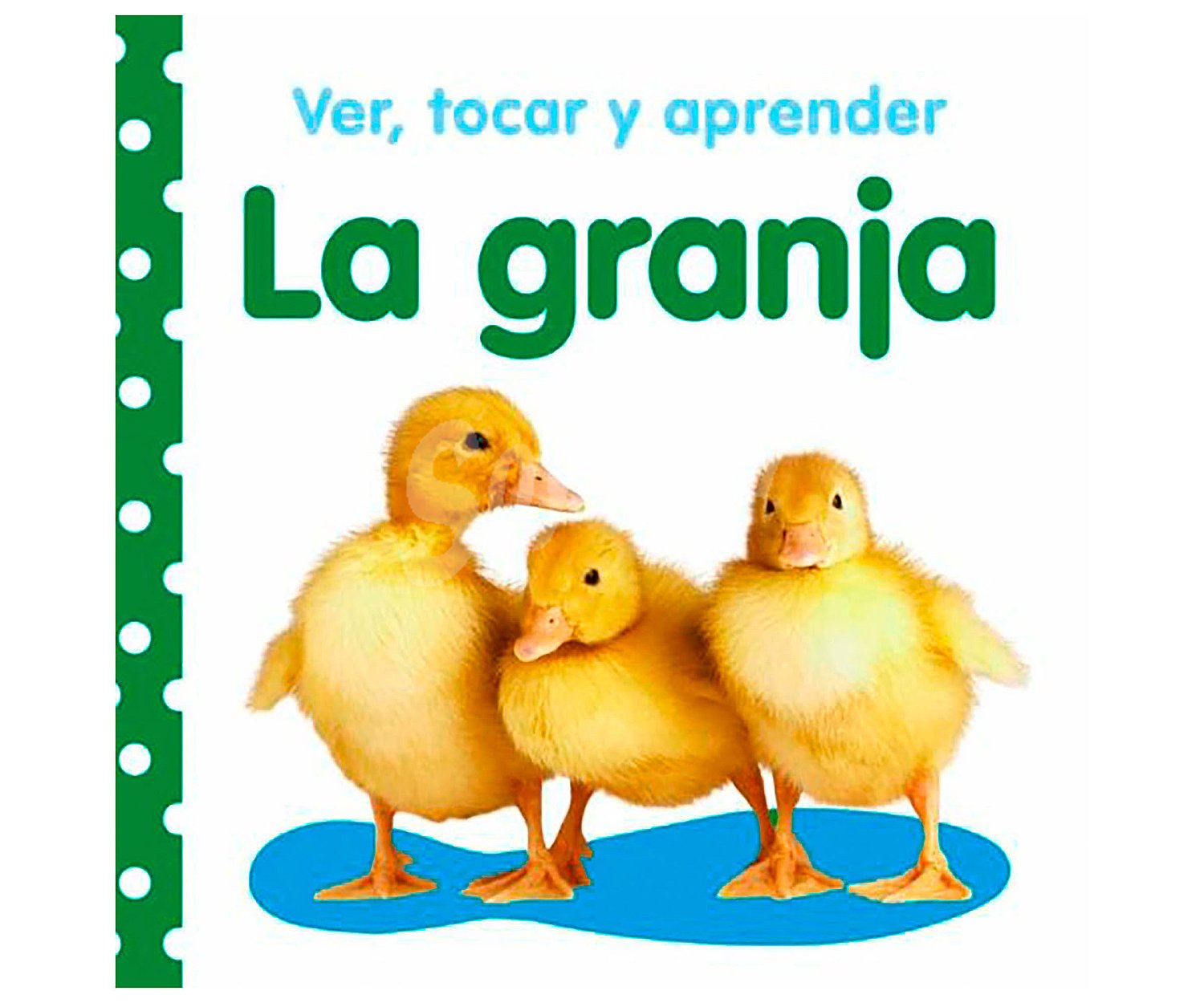 La granja, ver, tocar y aprender, VV. AA. Género infantil. Editorial Bruño.