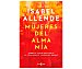 Mujeres del alma mía, isabel allende. Género: narrativa. Editorial Plaza Janes.