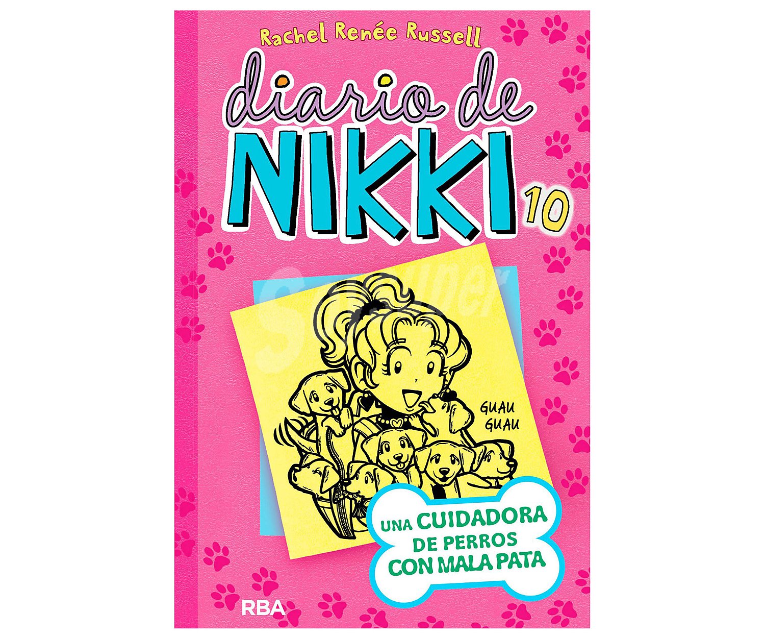 Diario de Nikki 10, Una cuidadora de perros con mala pata, rachel renée russel. Género: juvenil. Editorial RBA