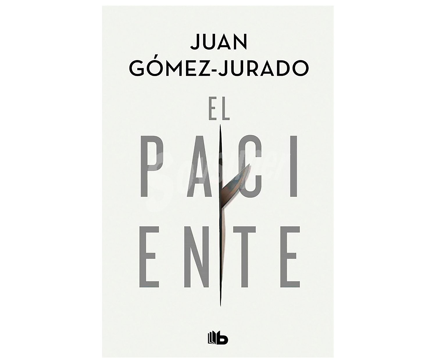 El paciente, juan gómez-jurado, libro de bolsillo. Género: novela negra. Editorial